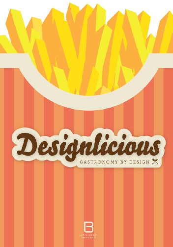 Designlicious. Gastronomy by design