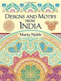 Designs and Motifs from India - Marty Noble