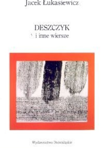 Deszczyk i inne wiersze - Jacek Łukasiewicz