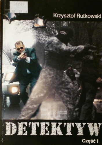 Detektyw część 1 - Krzysztof Rutkowski