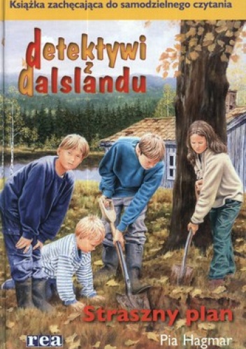 Detektywi z Dalslandu. Straszny plan - Pia Hagmar