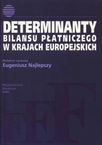 Determinanty bilansu płatniczego w krajach europejskich - Eugeniusz Najlepszy