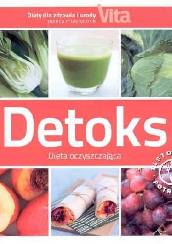 Detoks. Dieta oczyszczająca. - Pamela Clark, Sarah Schwikkard