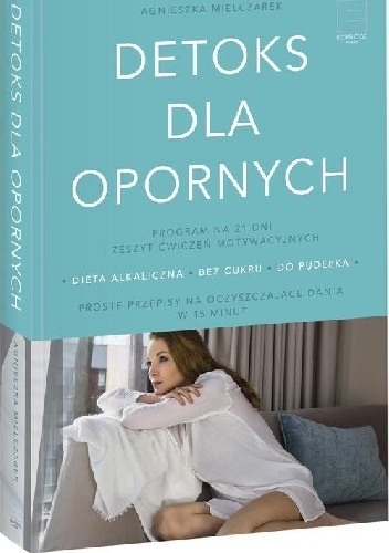 Detoks dla opornych - Agnieszka Mielczarek