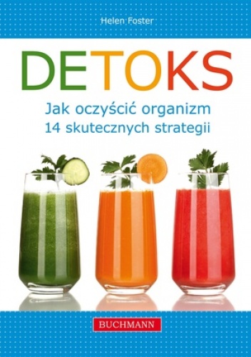 Detoks. Jak oczyścić organizm - Helen Foster