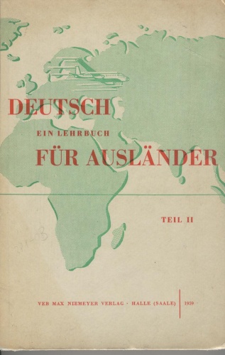 Deutsch. Ein Lehrbuch für Ausländer. Teil II
