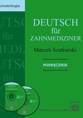 Deutsch für Zahnmediziner. Podręcznik. Stomatologia - Marceli Szafrański