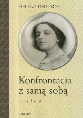 Deutsch Helena.Konfrontacja z samą sobą epilog. - Helena Deutsch