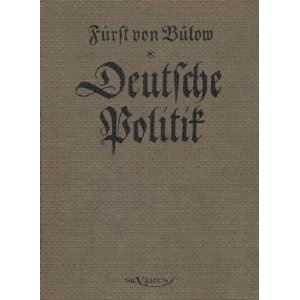Deutsche Politik - Bernhard von Bülow