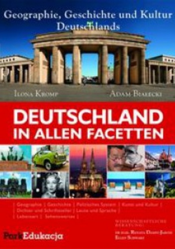 Deutschland in allen Facetten - Ilona Kromp, Adam Białecki