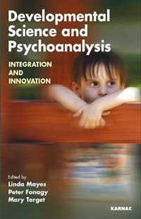 Developmental Science and Psychoanalysis. Integration and Innovation