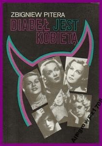 Diabeł jest kobietą: z historii filmowego wampa - Zbigniew Pitera