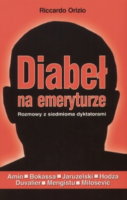 Diabeł na emeryturze - Riccardo Orizio