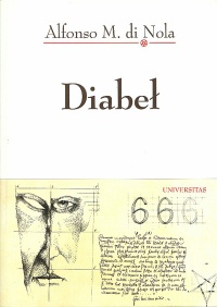 Diabeł. O formach, historii i kolejach losu Szatana, a także o jego powszechnej a złowrogiej obecności wśród wszystkich ludów, od czasów starożytnych aż po teraźniejszość - Alfonso.