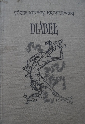 Diabeł. Powieść z czasów Stanisława Augusta - Józef Ignacy Kraszewski