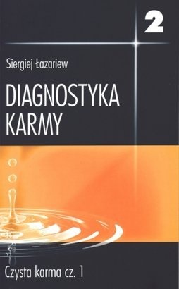 Diagnostyka karmy 2 Czysta karma część 1 - Siergiej Łazariew