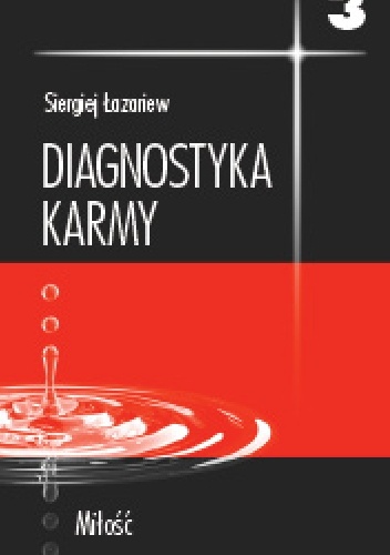 Diagnostyka karmy cz.3 Milość - Siergiej Łazariew