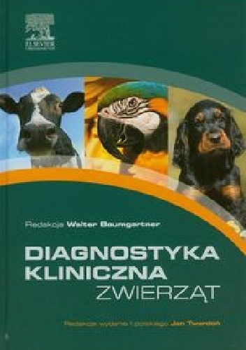 Diagnostyka kliniczna zwierząt - Walter Baumgartner