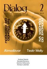 Dialog, nr 2 / luty 2007. Na zachód od Wschodu. Na wschód od Zachodu. Almodóvar. Teatr Mały - Redakcja miesięcznika Dialog