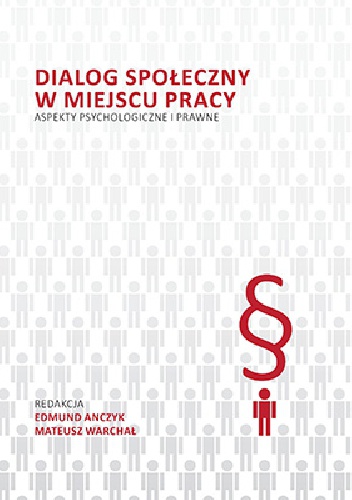 Dialog społeczny w miejscu pracy: Aspekty psychologiczne i prawne