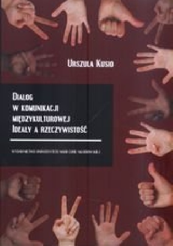 Dialog w komunikacji międzykulturowej - Urszula Kusio
