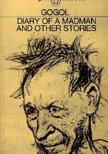 Diary of a Madman and other stories - Mikołaj Gogol