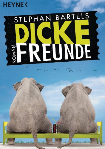 Dicke Freunde - Stephan Bartels