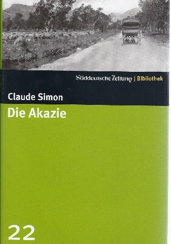 Die Akazie - Claude Simon