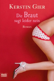 Die Braut sagt leider nein - Kerstin Gier