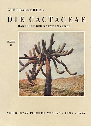 Die Cactaceae Handbuch der Kakteenkunde band 2 - Curt Backenberg