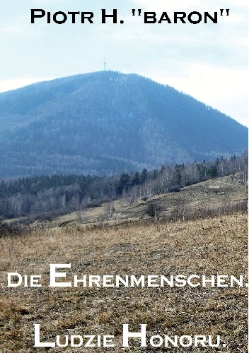 Die Ehrenmenschen. Ludzie Honoru. - Piotr H. "baron"
