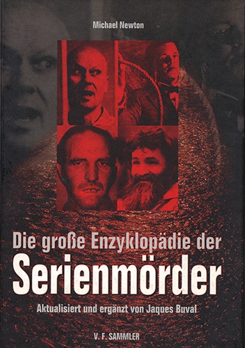 Die große Enzyklopädie der Serienmörder - Michael A. Newton