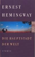 Die Hauptstadt der Welt - Ernest Hemingway