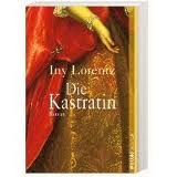Die Kastratin - Iny Lorentz