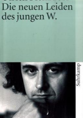 Die neuen Leiden des Jungen W. - Ulrich Plenzdorf