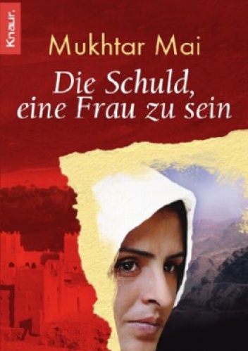 Die Schuld, eine Frau zu sein - Mukhtar Mai, Marie-Therese Cuny
