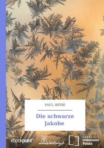 Die schwarze Jakobe - Paul Heyse