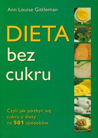 Dieta bez cukru - Gittleman Ann Louise