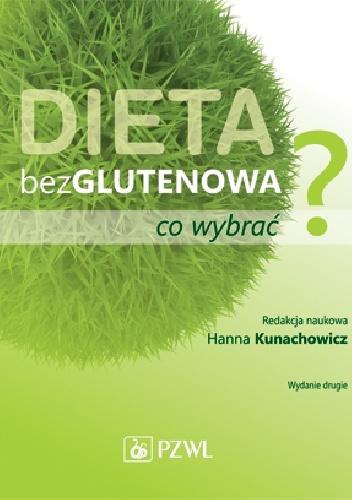 Dieta bezglutenowa - co wybrać? Wydanie 2