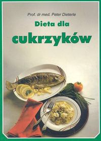 Dieta dla cukrzyków - Peter Dieterle