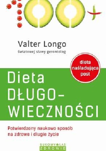 Dieta długowieczności - Valter Longo