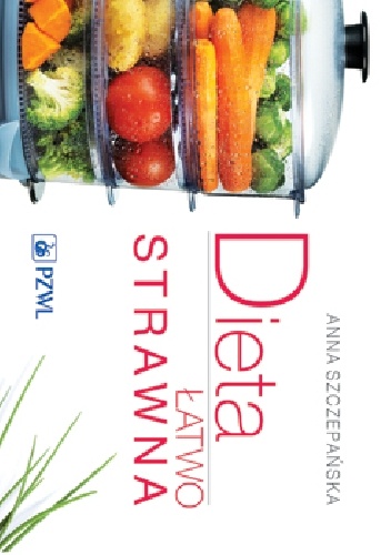 Dieta łatwo strawna. Wydanie 2 - Anna Szczepańska