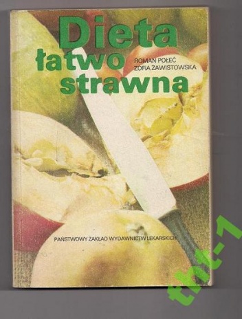 Dieta łatwostrawna - Zofia Zawistowska, Roman Połeć