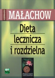 Dieta lecznicza i rozdzielna - Giennadij Małachow