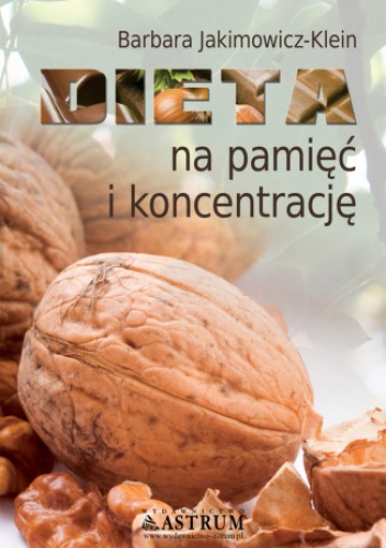 Dieta na pamięć i koncentrację - Barbara Jakimowicz-Klein