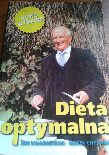 Dieta optymalna - Jan Kwaśniewski, Marek Chyliński