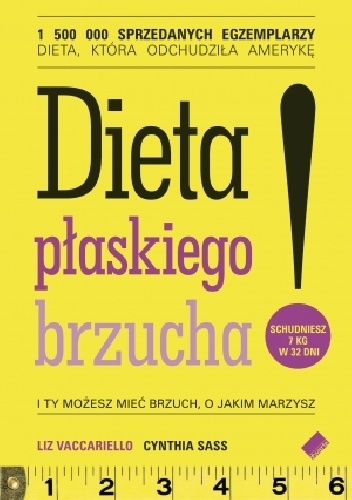 Dieta płaskiego brzucha! - Liz Vaccariello, Cynthia Sass