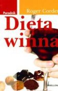 Dieta winna. Poradnik - Roger Corder