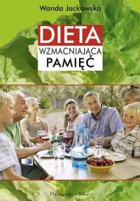 Dieta wzmacniająca pamięć - Wanda Jackowska
