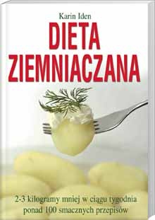 Dieta ziemniaczana - Karin Iden